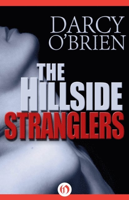 Darcy O'Brien - Hillside Stranglers, E-bok