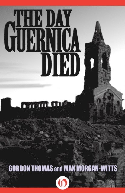 Max Morgan-Witts, Gordon Thomas - Guernica, E-bok