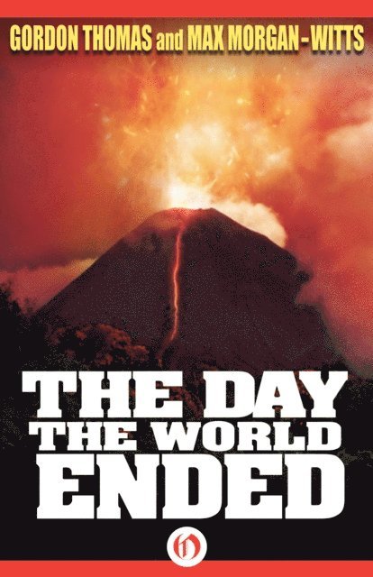 Max Morgan-Witts, Gordon Thomas - Day the World Ended, E-bok