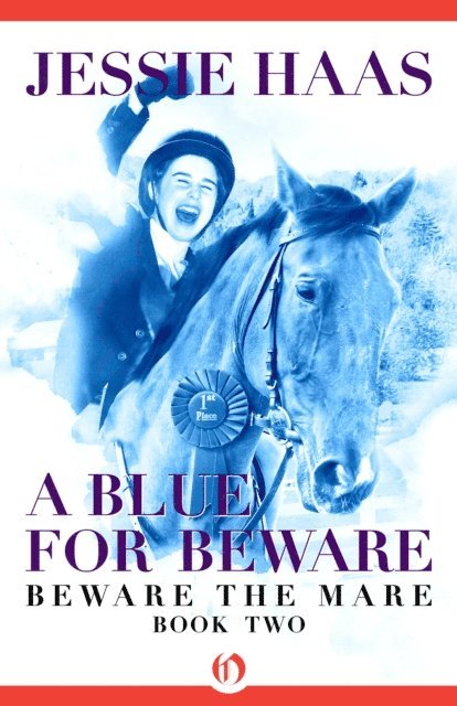 Jessie Haas - Blue for Beware, E-bok