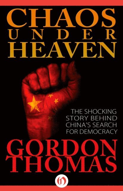 Gordon Thomas - Chaos Under Heaven, E-bok