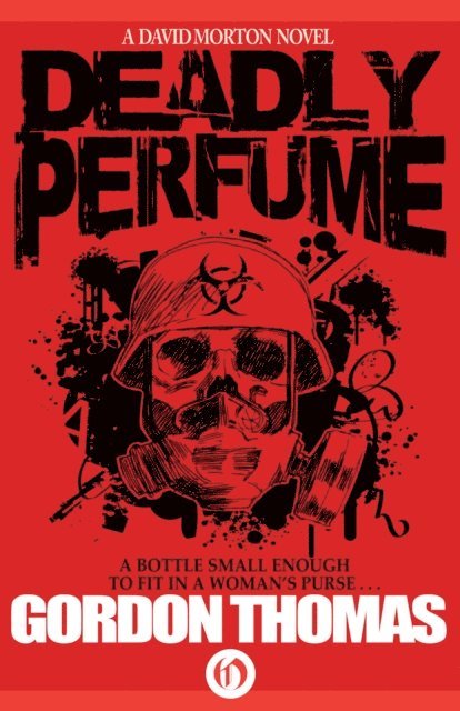 Gordon Thomas - Deadly Perfume, E-bok