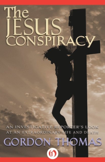 Gordon Thomas - Jesus Conspiracy, E-bok