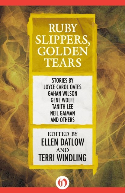 Terri Windling, Ellen Datlow - Ruby Slippers, Golden Tears, E-bok