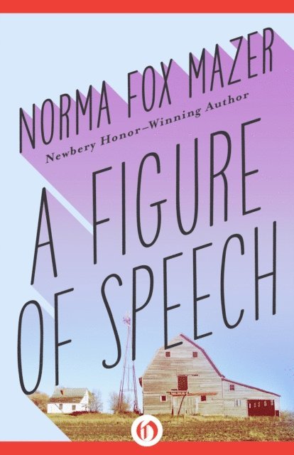 Norma Fox Mazer - Figure of Speech, E-bok. Tillgänglighet: Lägg i varukorg