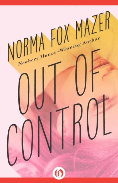 Norma Fox Mazer - Out of Control, E-bok. Tillgänglighet: Lägg i varukorg