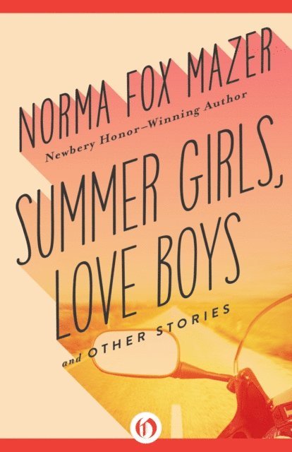 Norma Fox Mazer - Summer Girls, Love Boys, E-bok. Tillgänglighet: Lägg i varukorg