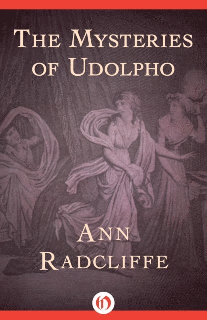 Ann Radcliffe - Mysteries of Udolpho, E-bok