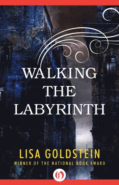 Lisa Goldstein - Walking the Labyrinth, E-bok. Tillgänglighet: Lägg i varukorg