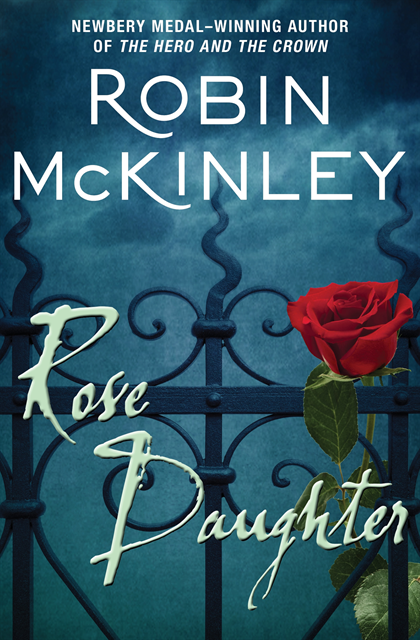 Robin McKinley - Rose Daughter, E-bok