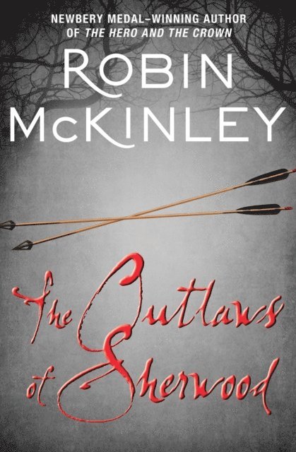 Robin McKinley - Outlaws of Sherwood, E-bok