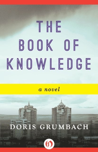 Doris Grumbach - Book of Knowledge, E-bok