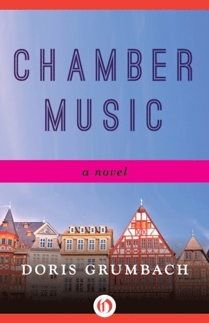 Doris Grumbach - Chamber Music, E-bok