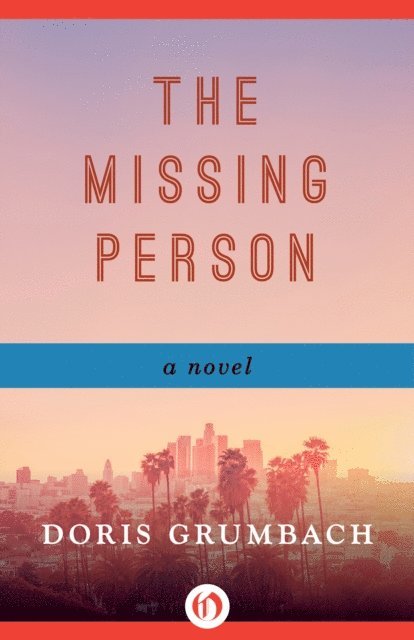 Doris Grumbach - Missing Person, E-bok