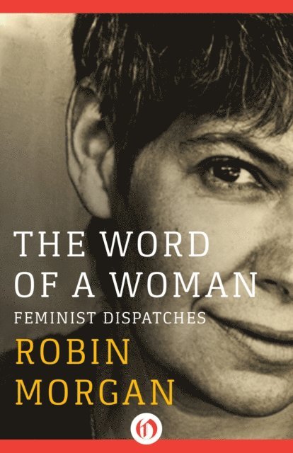 Robin Morgan - Word of a Woman, E-bok