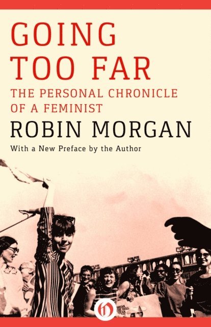 Robin Morgan - Going Too Far, E-bok