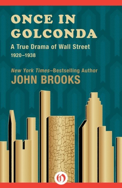 John Brooks - Once in Golconda, E-bok