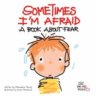 Sometimes I'm Afraid