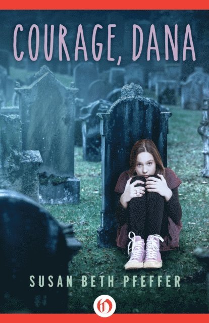 Susan Beth Pfeffer - Courage, Dana, E-bok. Tillgänglighet: Lägg i varukorg