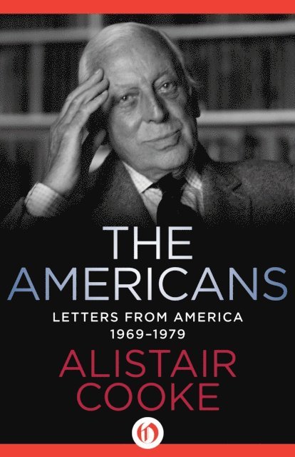 Alistair Cooke - Americans, E-bok