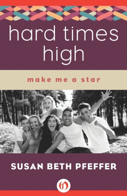 Susan Beth Pfeffer - Hard Times High, E-bok