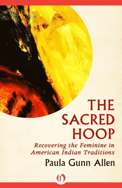 Paula Gunn Allen - Sacred Hoop, E-bok