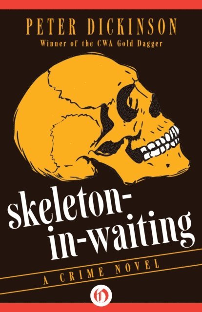 Peter Dickinson - Skeleton-in-Waiting, E-bok