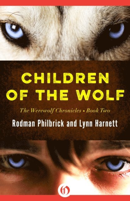 Lynn Harnett, Rodman Philbrick - Children of the Wolf, E-bok