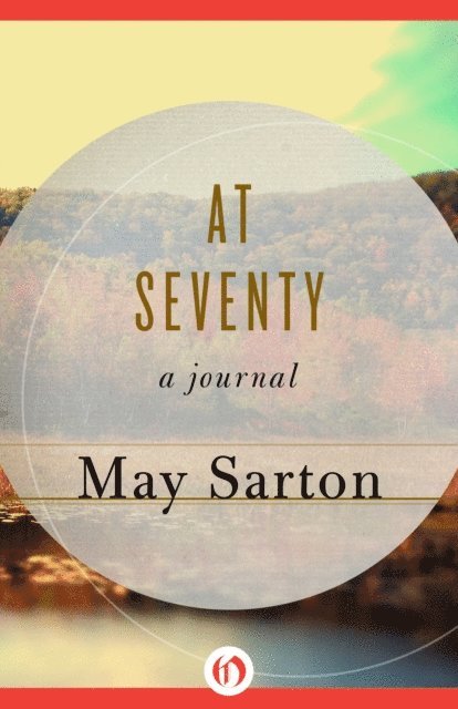 May Sarton - At Seventy, E-bok