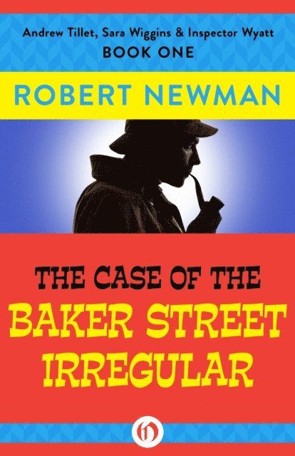 Robert Newman - Case of the Baker Street Irregular, E-bok
