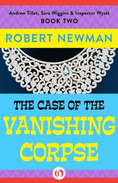 Robert Newman - Case of the Vanishing Corpse, E-bok