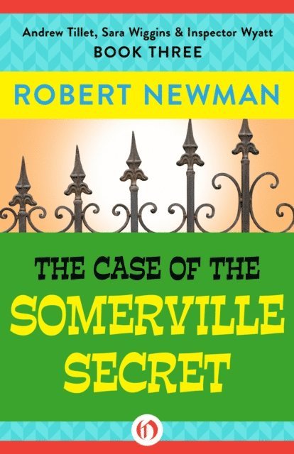 Robert Newman - Case of the Somerville Secret, E-bok