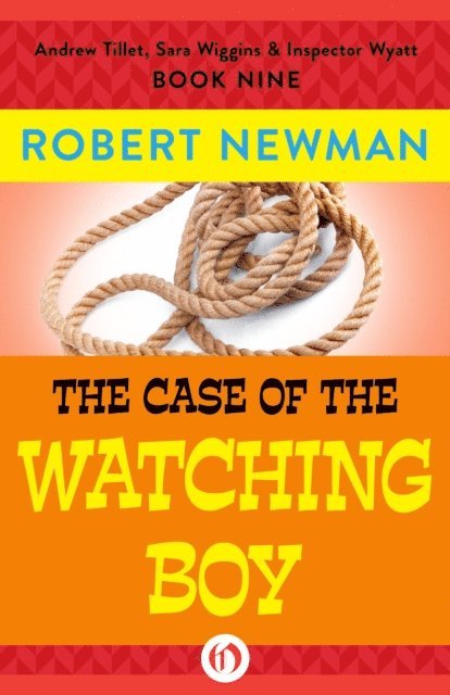 Robert Newman - Case of the Watching Boy, E-bok