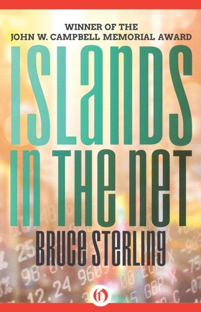 Bruce Sterling - Islands in the Net, E-bok
