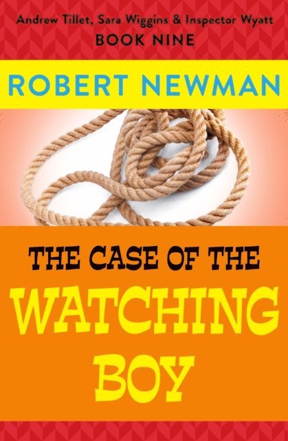 Robert Newman - Case of the Watching Boy, E-bok