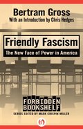 Friendly Fascism
