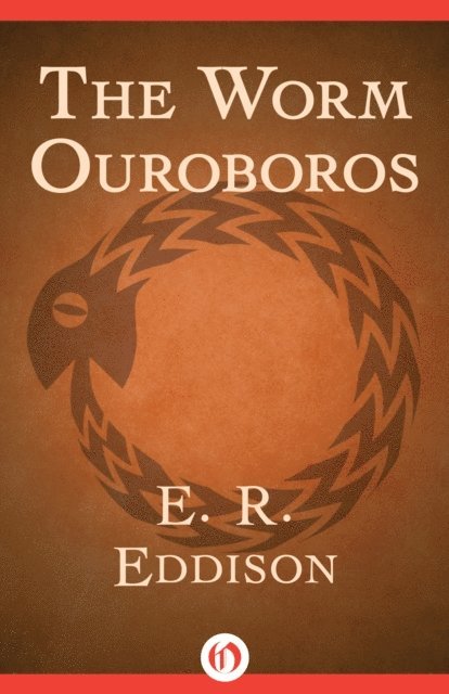 E. R. Eddison - Worm Ouroboros, E-bok