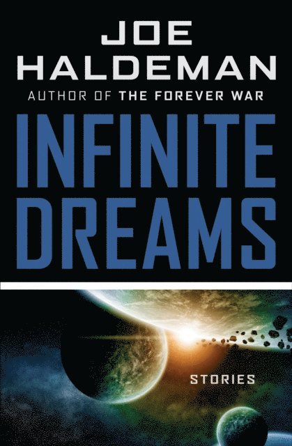 Joe Haldeman - Infinite Dreams, E-bok