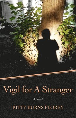 Kitty Burns Florey - Vigil for a Stranger, Häftad