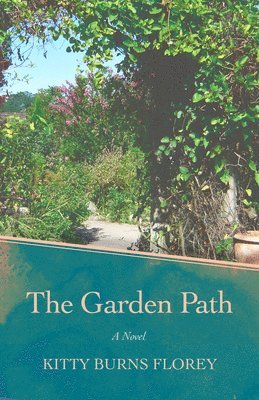 Kitty Burns Florey - Garden Path, Häftad