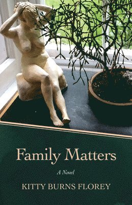 Kitty Burns Florey - Family Matters, Häftad