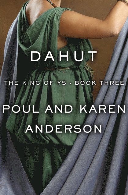 Karen Anderson, Poul Anderson - Dahut, E-bok
