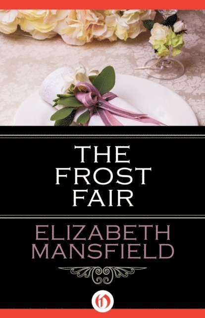 Elizabeth Mansfield - Frost Fair, E-bok