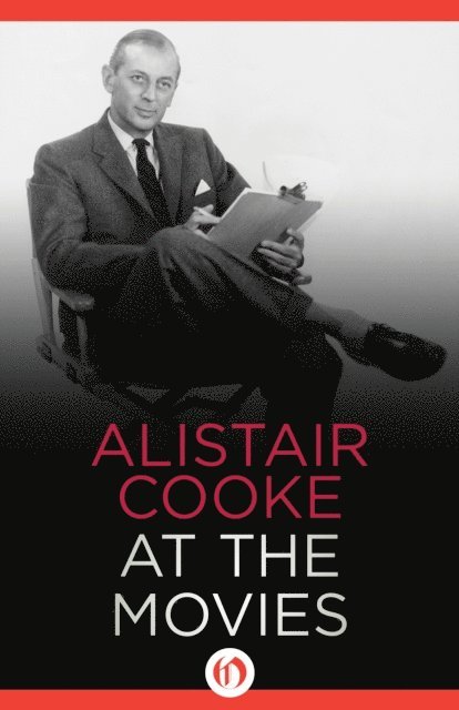 Alistair Cooke - Alistair Cooke at the Movies, E-bok