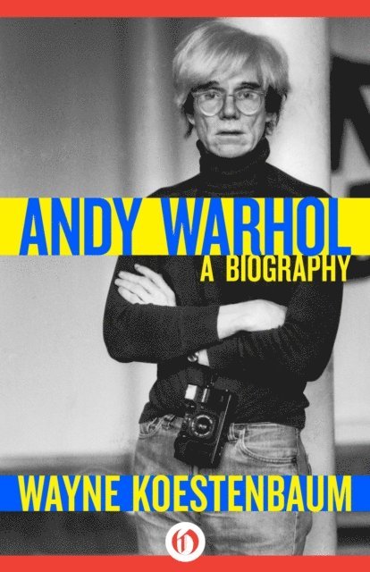 Wayne Koestenbaum - Andy Warhol, E-bok
