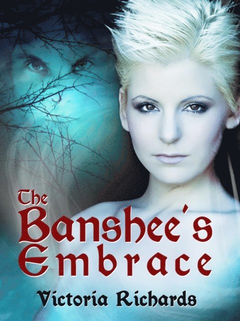 Victoria Richards - Banshee's Embrace, E-bok