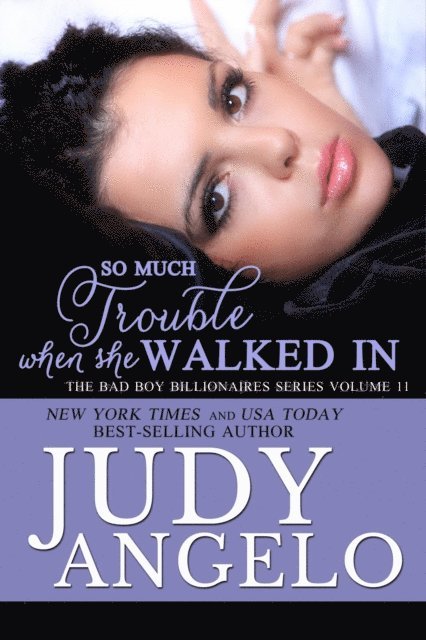 JUDY ANGELO - So Much Trouble When She Walked In, E-bok