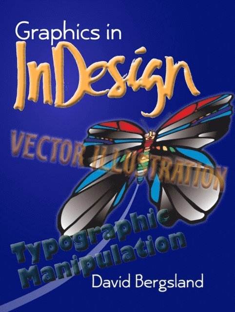 David Bergsland - Graphics In InDesign, E-bok. Tillgänglighet: Lägg i varukorg