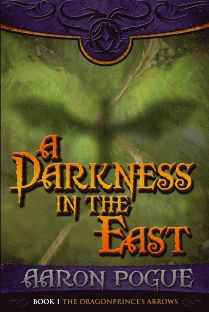 Aaron Pogue - Darkness in the East, E-bok