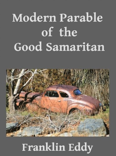 Franklin Eddy - Modern Parable of the Good Samaritan, E-bok. Tillgänglighet: Lägg i varukorg